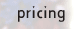 pricing